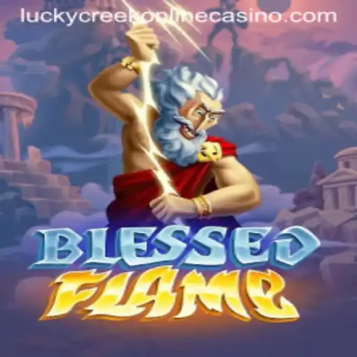 Discover the Thrills of BlessedFlame at Lucky Creek Casino