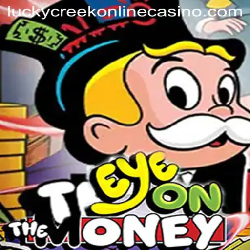 Discover the Exciting World of EyeOnTheMoney at Lucky Creek Casino