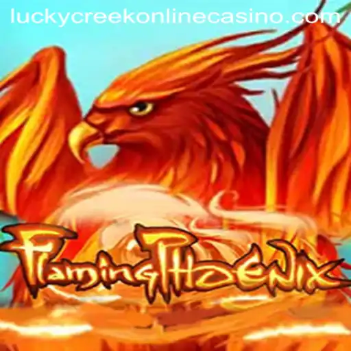 Exciting Features of FlamingPhoenix at Lucky Creek Casino