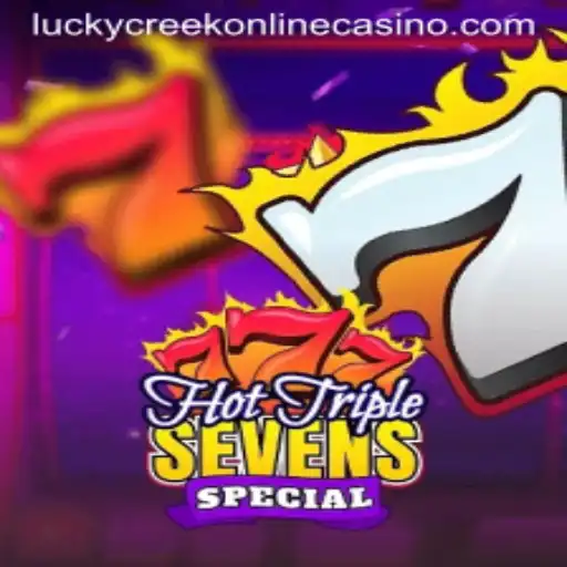 Unveiling the Thrills of HotTripleSevensSpecial at Lucky Creek Casino