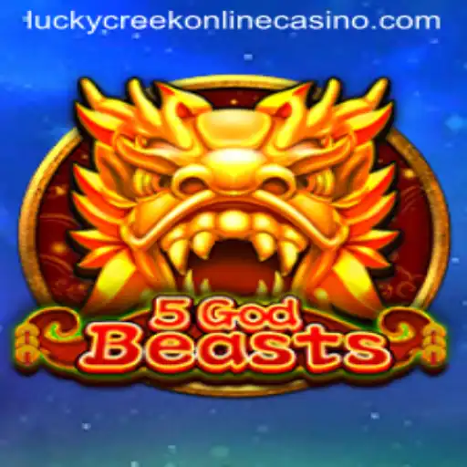 Dive into the Exciting World of 5GodBeasts at Lucky Creek Casino
