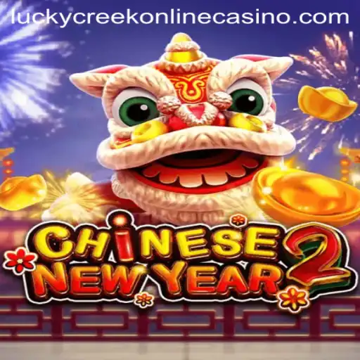 Exploring the Exciting World of CHINESENEWYEAR2 at Lucky Creek Casino