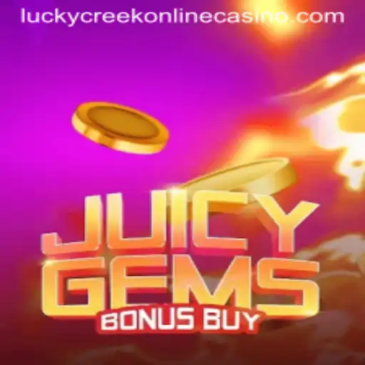 Exploring the Thrills of JuicyGemsBonusBuy at Lucky Creek Casino