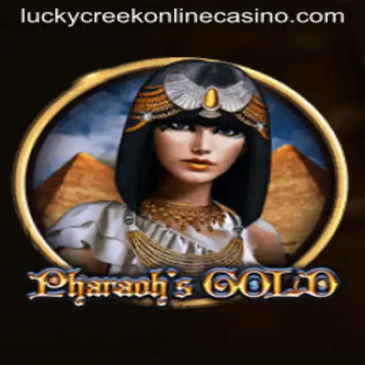 Discover the Allure of PharaohsGold at Lucky Creek Casino