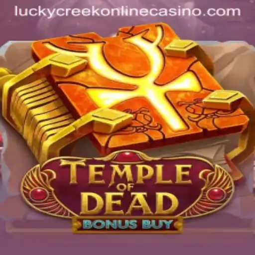 Experience the Thrills of Temple of Dead Bonus Buy at Lucky Creek Casino