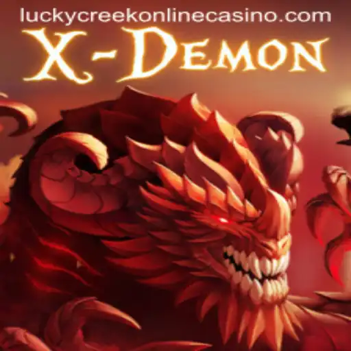 Discover the Thrilling World of XDemon at Lucky Creek Casino