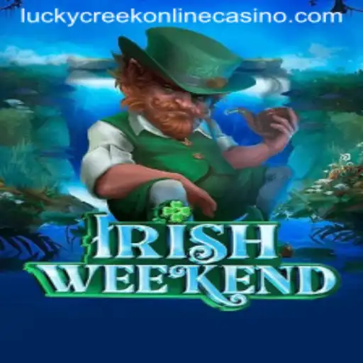 Exploring the Charm of IrishWeekend at Lucky Creek Casino