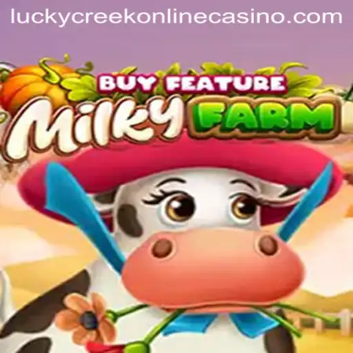 MilkyFarmBuyFeature Game Experience at Lucky Creek Casino