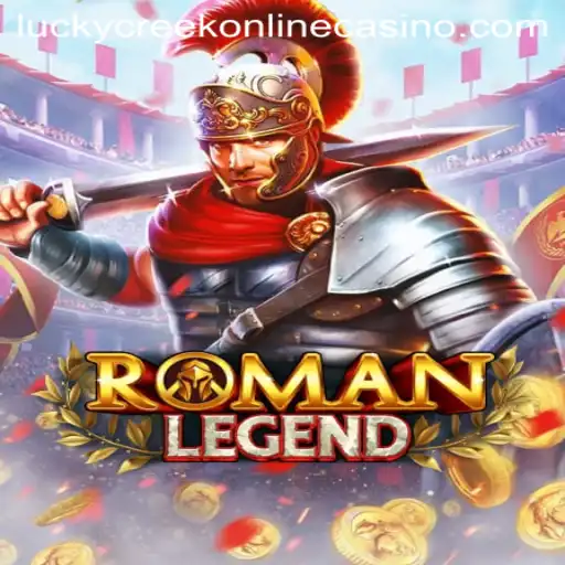 Discover the Excitement of RomanLegend at Lucky Creek Casino