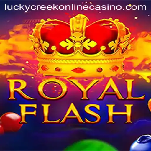 Explore the Thrilling World of RoyalFlash at Lucky Creek Casino
