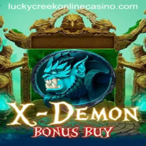 Dive into XDemonBonusBuy: A Thrilling Experience at Lucky Creek Casino